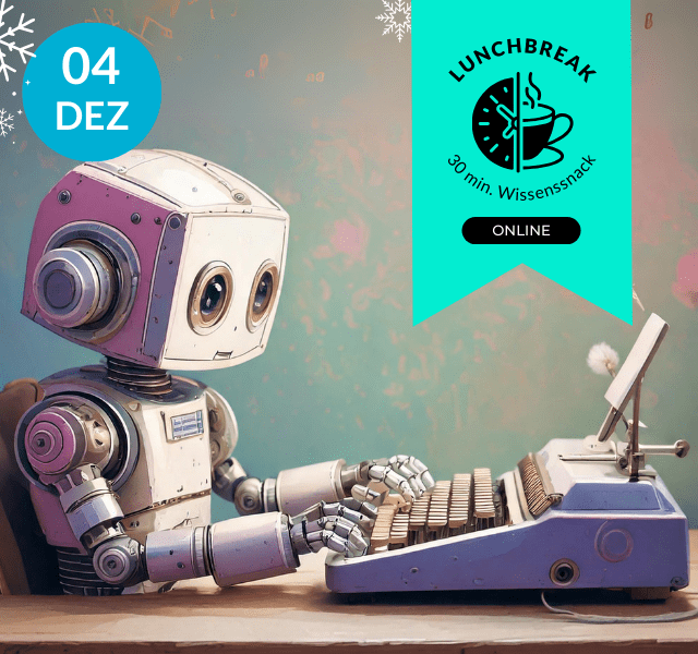 Lunchbreak: KI-generierte Inhalte & Urheberrecht