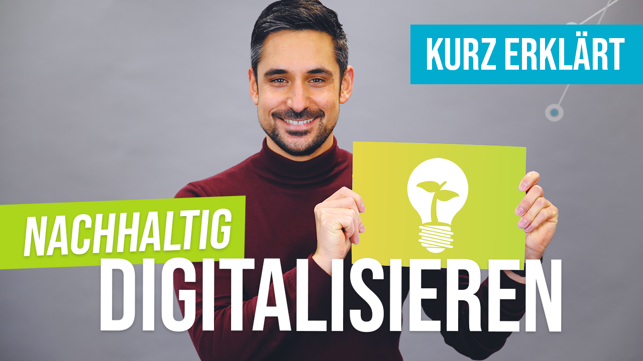 Nachhaltige Digitalisierung: Tipps für die Umsetzung im Unternehmen.