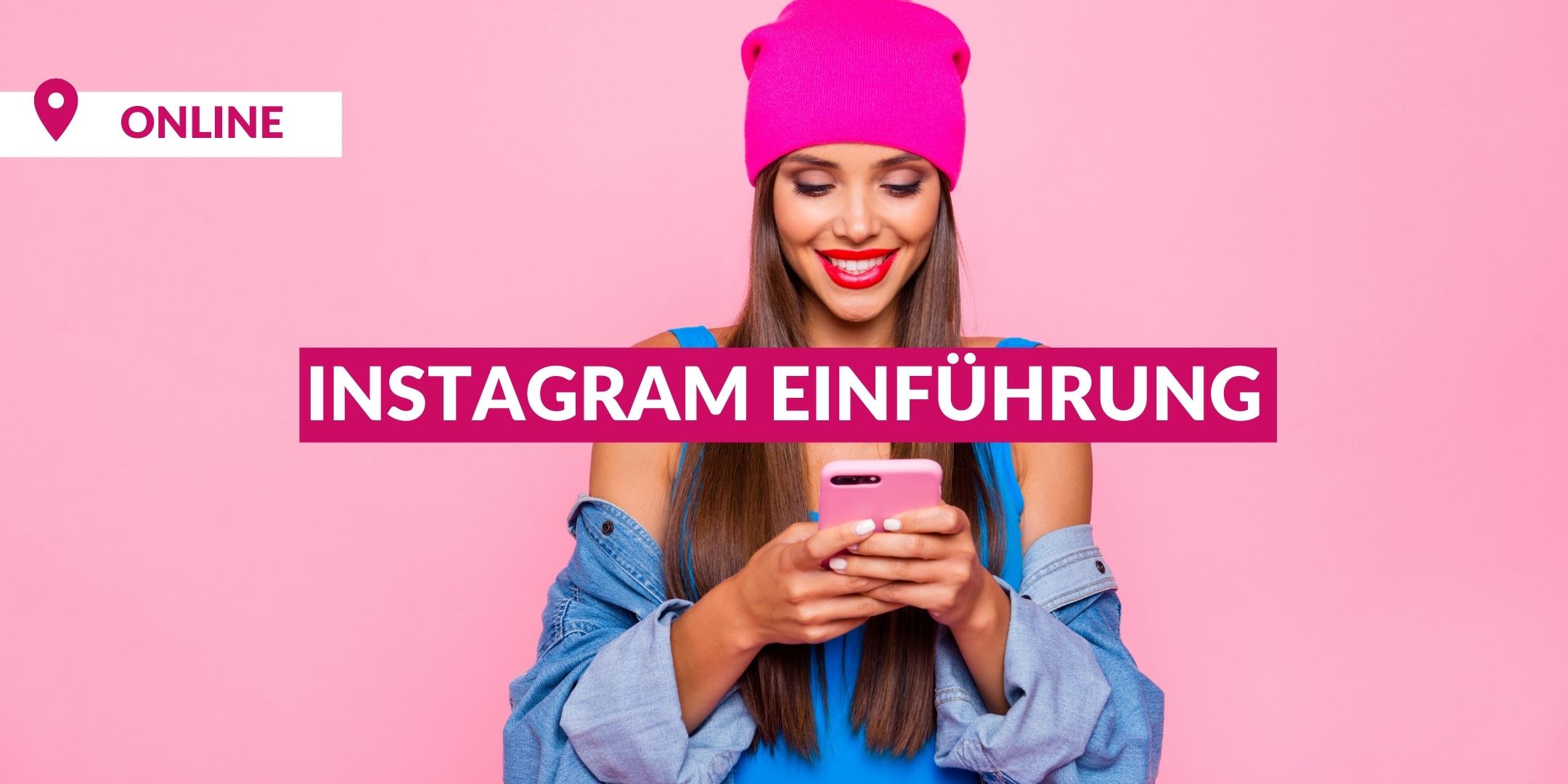Instagram: Grundlagen für den Einstieg