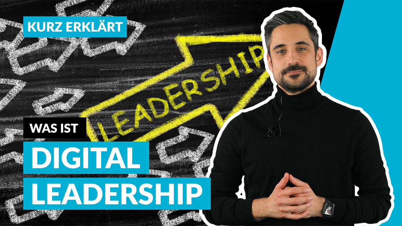 Was ist Digital Leadership? 3 Tipps zur erfolgreichen Führung im digitalen Wandel
