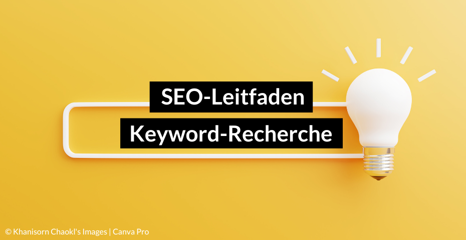 Blogbeitrag: Keyword-Recherche 2022 - In 6 Schritten zum SEO Erfolg