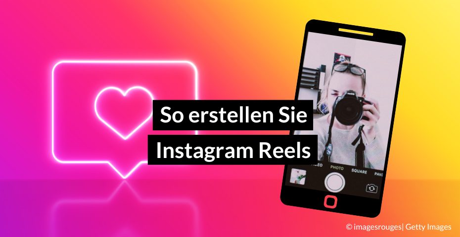 Wie Lang Darf Instagram Video Sein So erstellen Sie Instagram Reels - Schritt für Schritt zum ersten Video